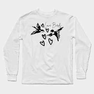 Love Birds for valentine's day Long Sleeve T-Shirt